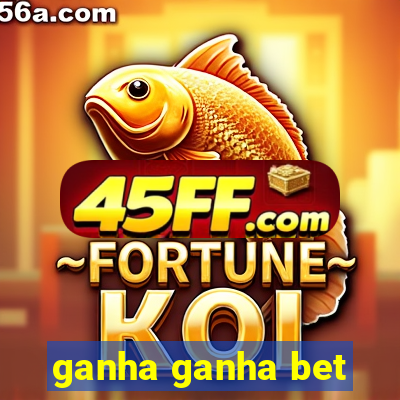 ganha ganha bet